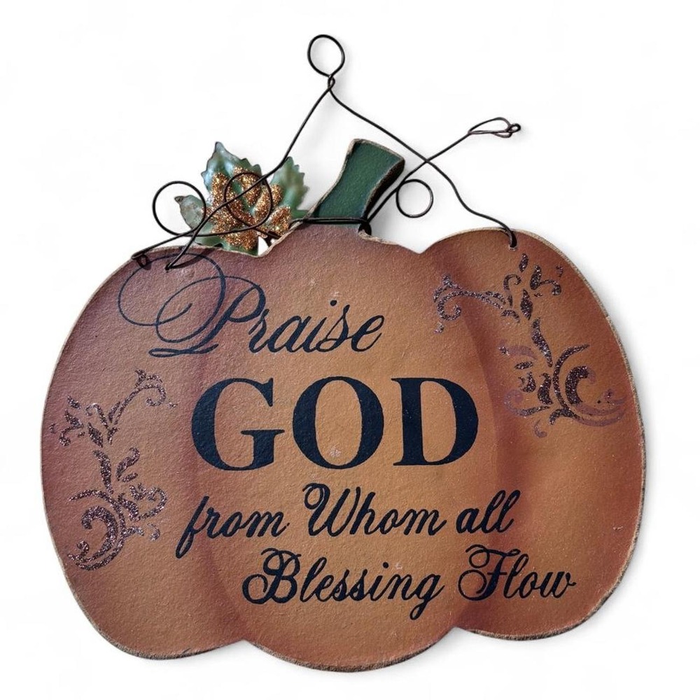 Dandee Praise God From Whom All Blessings Flow Pumpkin Wood Wall Sign Decor